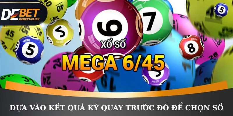 Dựa vào kết quả kỳ quay trước đó để chọn số
