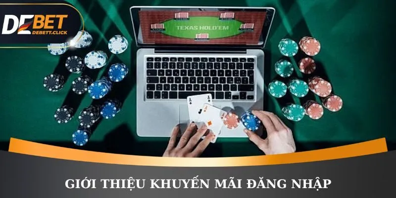 Khuyến mãi đăng nhập - đôi nét